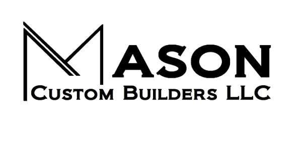 Mason Custom Builders LLC Better Business Bureau Profile