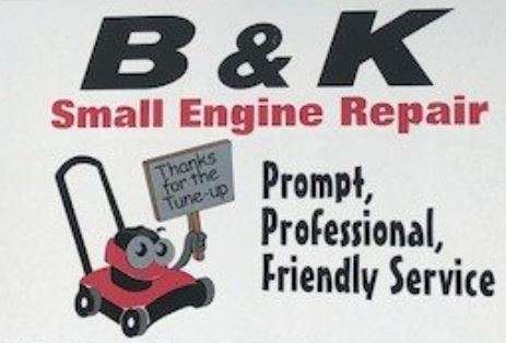 B K Small Engine Repair Better Business Bureau Profile