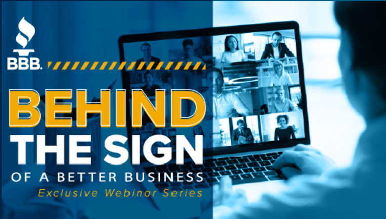 Behind the Sign of a Better Business. Exclusive Webinar Series.