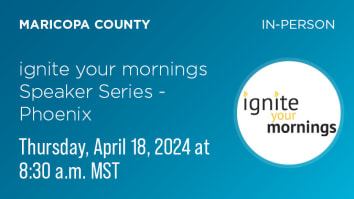 ignite your mornings - Speaker Series header for Phoenix event