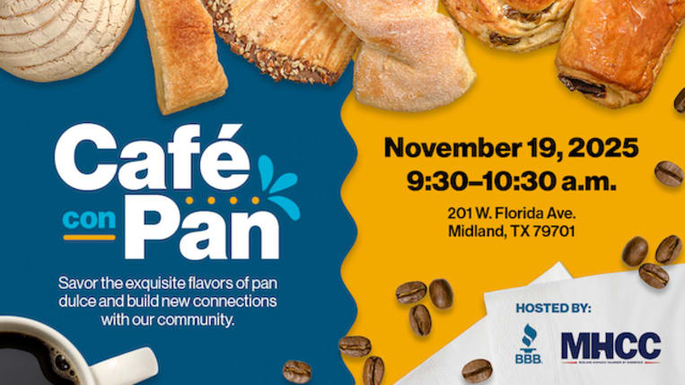Cafe con Pan. Savor the exquisite flavors of pan dulce and build connections within out community. November 19 2025. 9:30-10:30 a.m. 201 W. Florida Ave. Midland, TX 79701