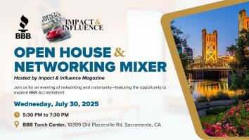 Promotional graphic for BBB's Summer Open House & Networking Night. Text reads: "Join us July 30, 2026, 5:30 – 7:30 PM, at the BBB Torch Center, 10399 Old Placerville Rd., Sacramento, CA." Includes the BBB torch logo and the Impact & Influence Magazine logo. Background features the Sacramento Tower Bridge at sunset.
