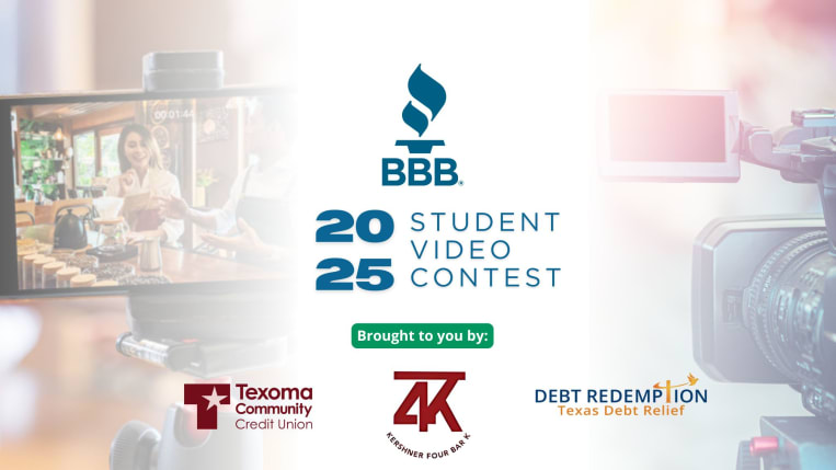 Promotional graphic for the 2025 BBB Student Video Contest. In the center, the BBB logo appears above the text “2025 Student Video Contest.” Below that, a green label reads “Brought to you by:” followed by the logos of three sponsors: Texoma Community Credit Union, Kershner Four Bar K, and Debt Redemption Texas Debt Relief. The background features a camera filming.