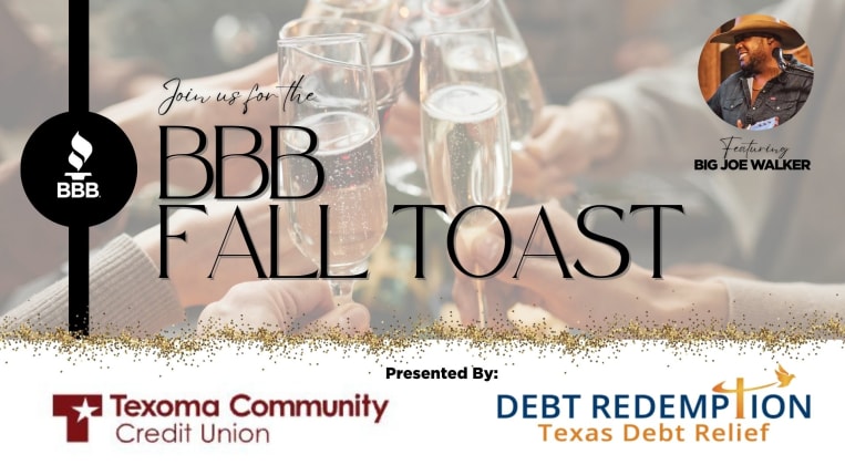 A promotional graphic for the "BBB Fall Toast." The background shows a group of people toasting with glasses of champagne. The text "Join us for the BBB FALL TOAST" is prominently displayed in the center. In the upper left, there's a black circle with the BBB logo. On the upper right, a circular photo of musician Big Joe Walker is featured with the text "Featuring Big Joe Walker." The bottom of the graphic has a glittery gold stripe. Below this, the text "Presented By:" is shown, followed by the logos for "Texoma Community Credit Union" and "Debt Redemption Texas Debt Relief."