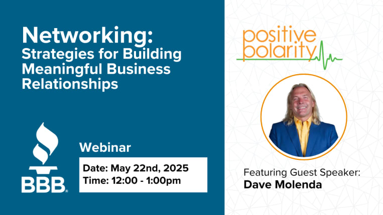 Image of Dave Molenda, owner of Postive Polarity, smiling and promoting an upcoming webinar titled 'Networking: Strategies for Building Meaningful Business Relationships.'
