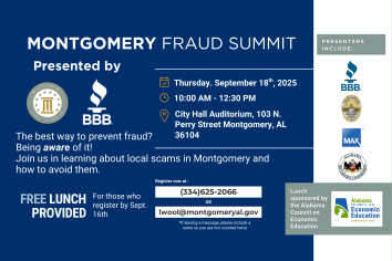 Join the City of Montgomery and the Better Business Bureau for the Montgomery Fraud Summit, a free event dedicated to helping you prevent and avoid local scams. The summit will take place on Thursday, September 18th, 2025, from 10:00 AM to 12:30 PM at the City Hall Auditorium, located at 103 N. Perry Street. You'll hear from a variety of presenters, including the Montgomery Police Department, MAX Credit Union, and the Alabama Securities Commission, who will share valuable information on how to protect yourself. Free lunch will be provided for all attendees who register by September 16th. To secure your spot, please call (334) 625-2066 or email lwool@montgomeryal.gov with your name. This lunch is generously sponsored by the Alabama Council on Economic Education.