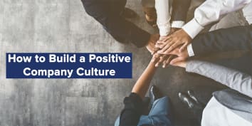 How to Build a Positive Company Culture Webinar