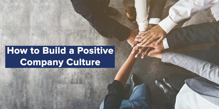 How to Build a Positive Company Culture Webinar